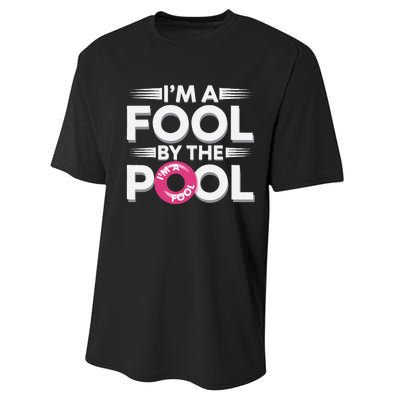 IM A Fool By The Pool Funny Swimming Team Swim Lover Joke Performance Sprint T-Shirt