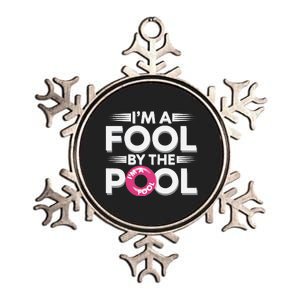 IM A Fool By The Pool Funny Swimming Team Swim Lover Joke Metallic Star Ornament