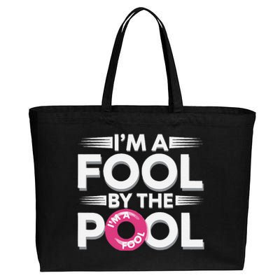 IM A Fool By The Pool Funny Swimming Team Swim Lover Joke Cotton Canvas Jumbo Tote