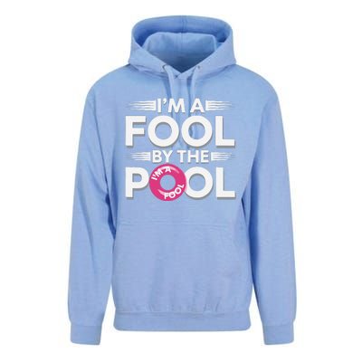 IM A Fool By The Pool Funny Swimming Team Swim Lover Joke Unisex Surf Hoodie