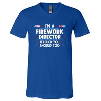 Im A Firework Director 4th Of July Gift V-Neck T-Shirt