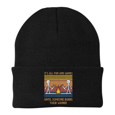 It's All Fun And Games Until Someone Burns Their Weiner Vintage Beanie