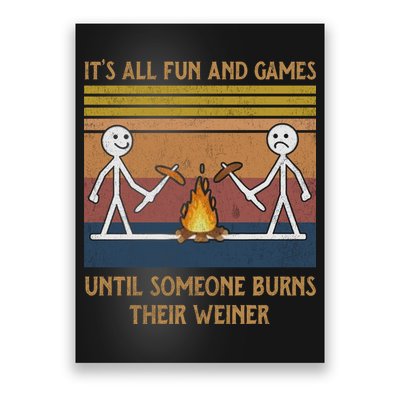 It's All Fun And Games Until Someone Burns Their Weiner Vintage Poster