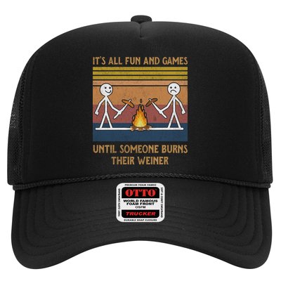 It's All Fun And Games Until Someone Burns Their Weiner Vintage Trucker Hat