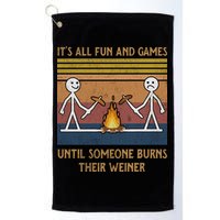 It's All Fun And Games Until Someone Burns Their Weiner Vintage Golf Towel