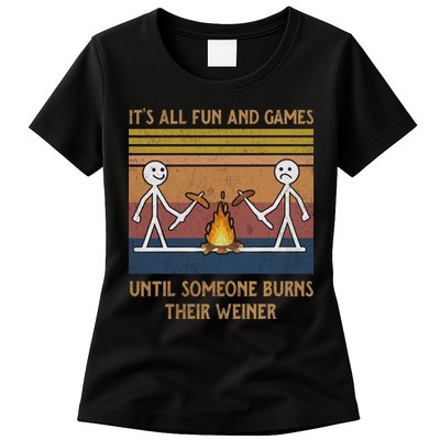 It's All Fun And Games Until Someone Burns Their Weiner Vintage Womens T-Shirt