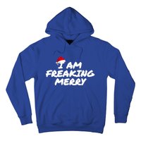 I Am Freaking Merry Christmas Cool Gift Hoodie