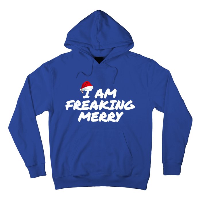 I Am Freaking Merry Christmas Cool Gift Hoodie