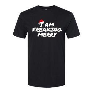 I Am Freaking Merry Christmas Cool Gift Softstyle CVC T-Shirt