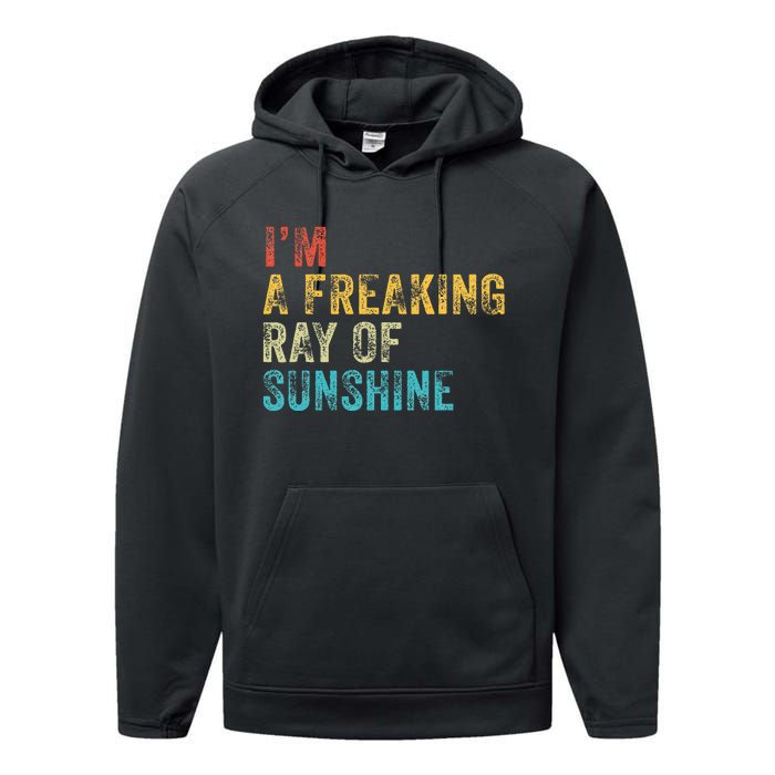 IM A Freaking Ray Of Sunshine Funny Sarcastic Performance Fleece Hoodie