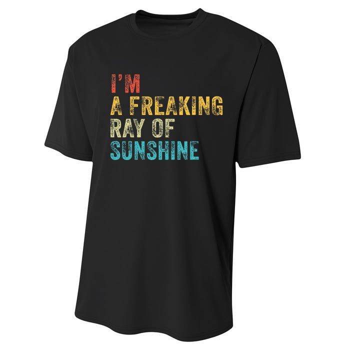 IM A Freaking Ray Of Sunshine Funny Sarcastic Performance Sprint T-Shirt