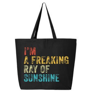 IM A Freaking Ray Of Sunshine Funny Sarcastic 25L Jumbo Tote