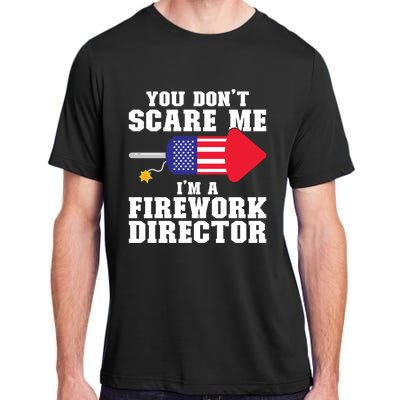 Im A Firework Director Firework Director Gift Adult ChromaSoft Performance T-Shirt