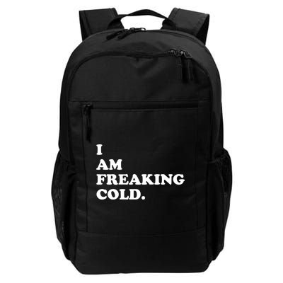 I Am Freaking Cold Funny Backpack