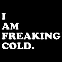 I Am Freaking Cold Funny Button