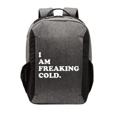 I Am Freaking Cold Funny Vector Backpack
