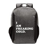 I Am Freaking Cold Funny Vector Backpack