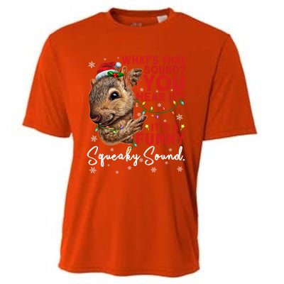 ItS A Funny Squeaky Sound Gift Christmas Squirrel Gift Cooling Performance Crew T-Shirt