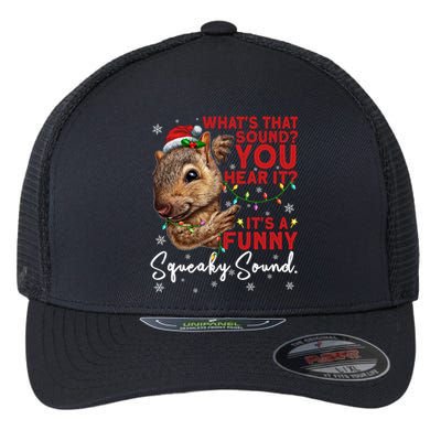 ItS A Funny Squeaky Sound Gift Christmas Squirrel Gift Flexfit Unipanel Trucker Cap