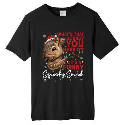 ItS A Funny Squeaky Sound Gift Christmas Squirrel Gift Tall Fusion ChromaSoft Performance T-Shirt