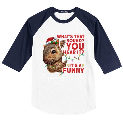 ItS A Funny Squeaky Sound Gift Christmas Squirrel Gift Baseball Sleeve Shirt