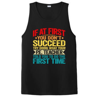 If At First You DonT Succeed Doing What P E Teacher Funny Gift PosiCharge Competitor Tank