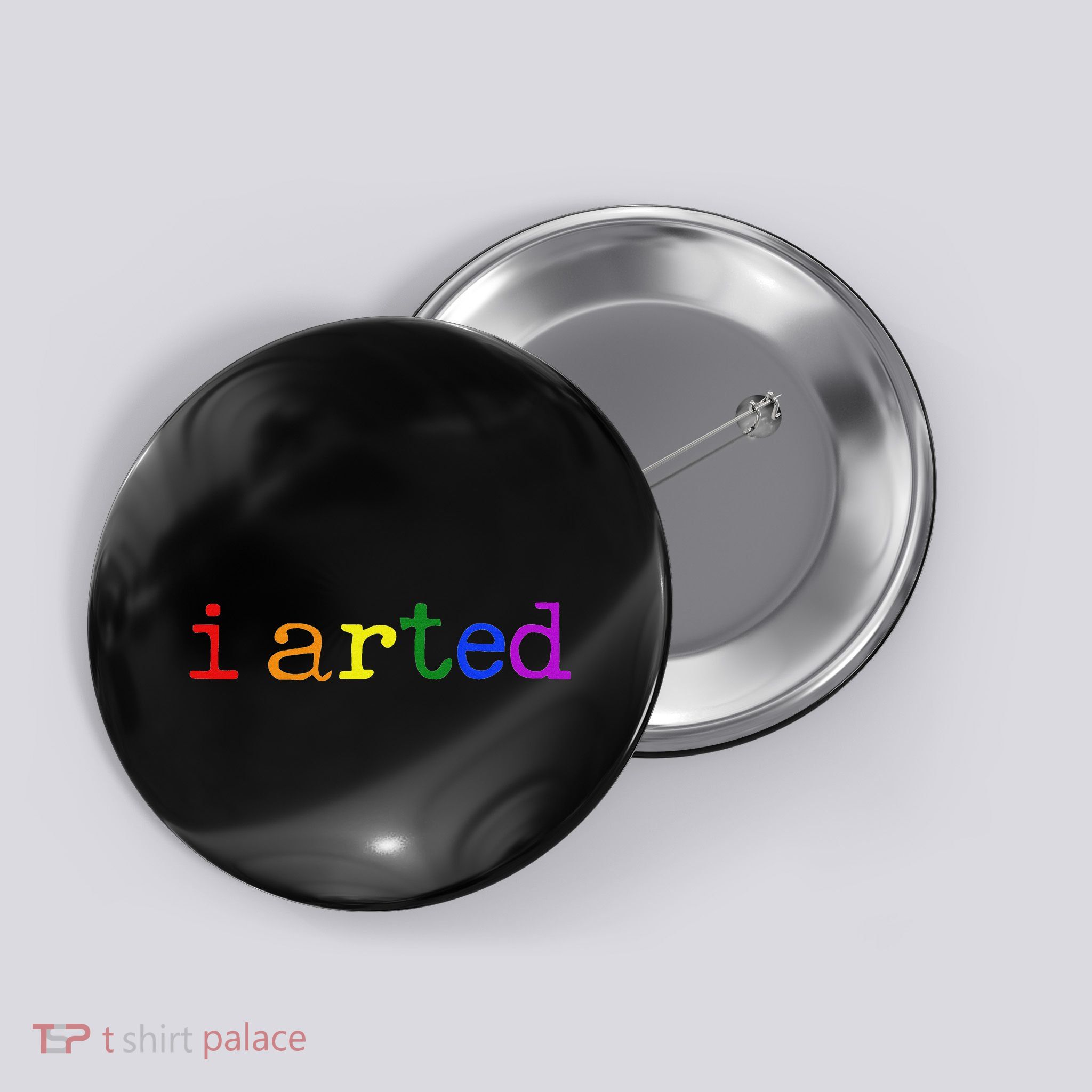 I Arted Funny Artist Rainbow Colorful Button