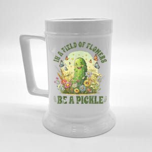 In A Field Of Flowers Be A Pickle Funny Saying Beer Stein