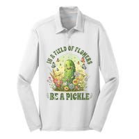 In A Field Of Flowers Be A Pickle Funny Saying Silk Touch Performance Long Sleeve Polo