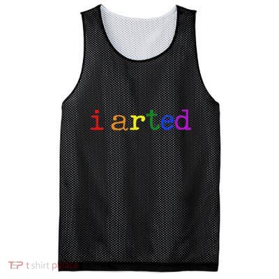 I Arted Funny Artist Rainbow Colorful Mesh Reversible Basketball Jersey Tank