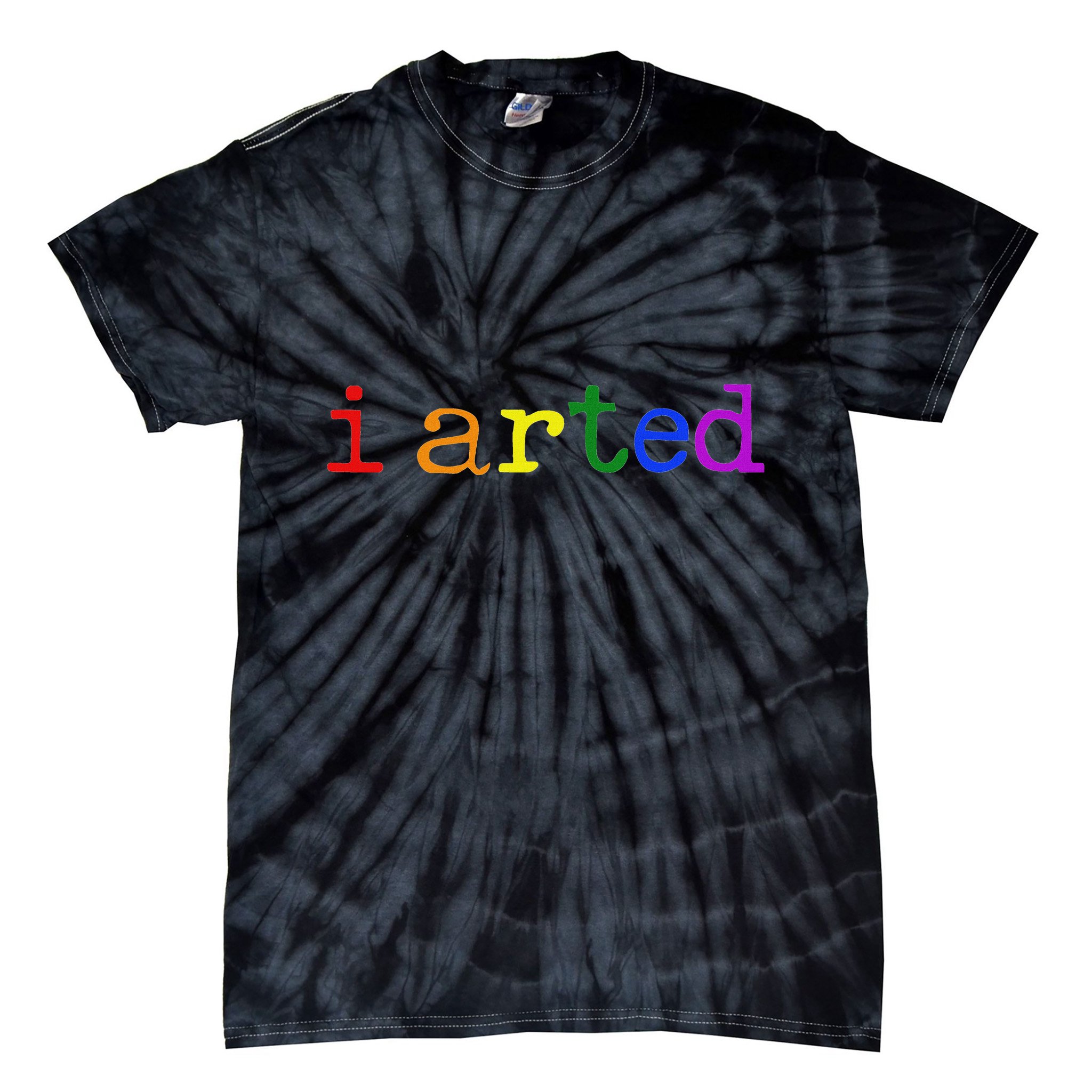 I Arted Funny Artist Rainbow Colorful Tie-Dye T-Shirt