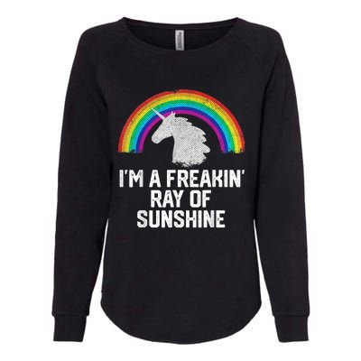 Im A Freakin Ray Of Sunshine RAINBOW UNICORN Girls Womens California Wash Sweatshirt