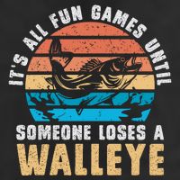It's All Fun And Game Until Someone Loses A Walleye Fishing Garment-Dyed Fleece Hoodie