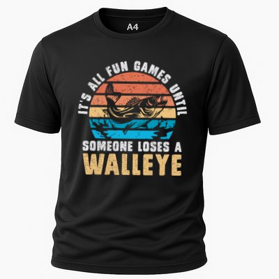 It's All Fun And Game Until Someone Loses A Walleye Fishing Performance Shirt