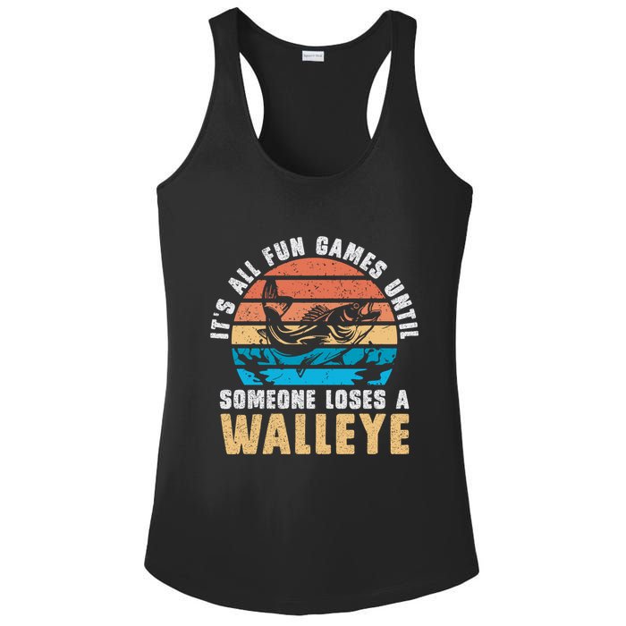 It's All Fun And Game Until Someone Loses A Walleye Fishing Ladies PosiCharge Competitor Racerback Tank