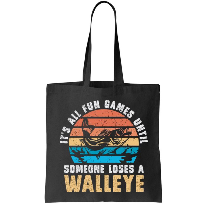 It's All Fun And Game Until Someone Loses A Walleye Fishing Bag