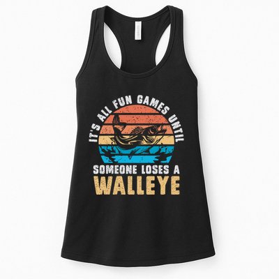 It's All Fun And Game Until Someone Loses A Walleye Fishing Womens Tank Top