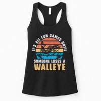 It's All Fun And Game Until Someone Loses A Walleye Fishing Womens Tank Top
