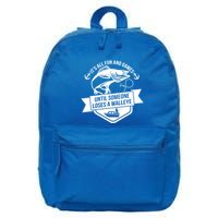 Its All Fun And Games Until Someone Loses A Walleye Fishing Gift 16 in Basic Backpack