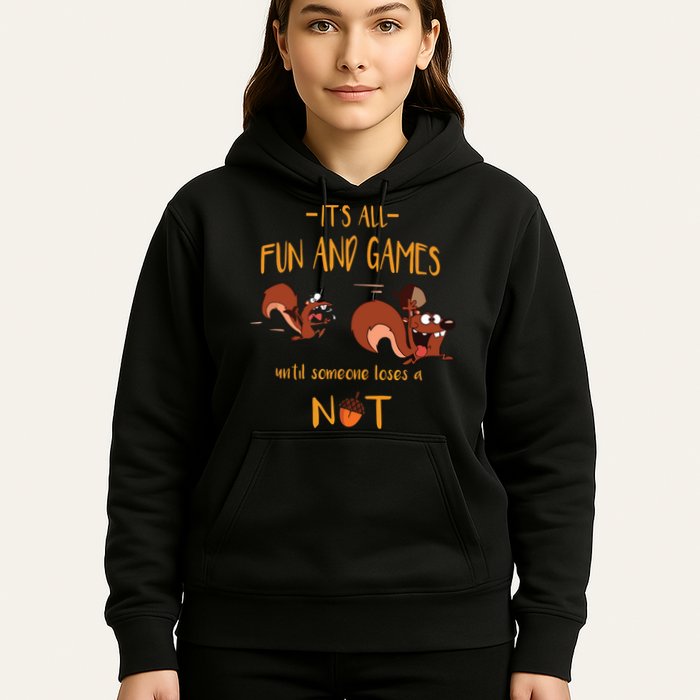 It's All Fun And Games Until Someone Loses A Nut Hoodie