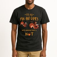 It's All Fun And Games Until Someone Loses A Nut Tall T-Shirt