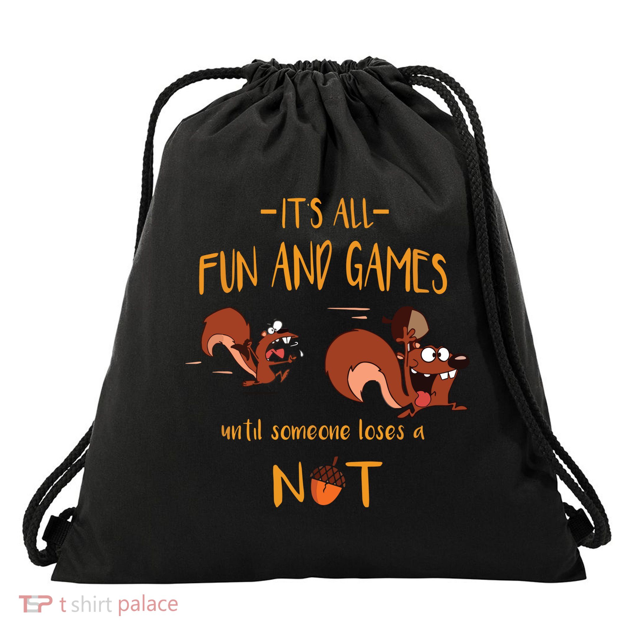 It's All Fun And Games Until Someone Loses A Nut Drawstring Bag