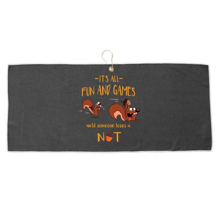 It's All Fun And Games Until Someone Loses A Nut Large Microfiber Waffle Golf Towel