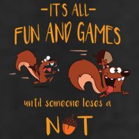 It's All Fun And Games Until Someone Loses A Nut 25L Jumbo Tote