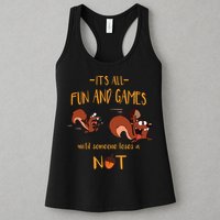 It's All Fun And Games Until Someone Loses A Nut Womens Tank Top