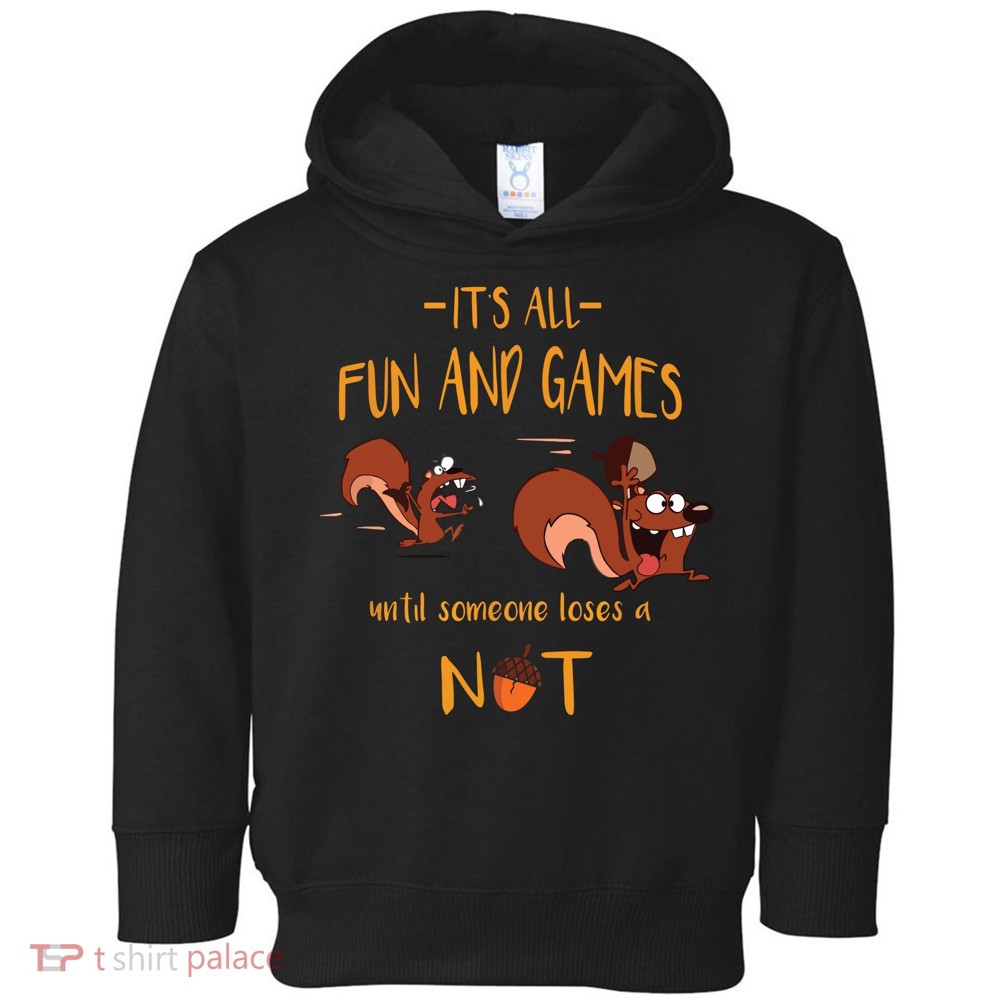 It's All Fun And Games Until Someone Loses A Nut Toddler Hoodie