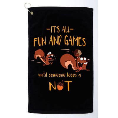 It's All Fun And Games Until Someone Loses A Nut Golf Towel