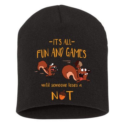 It's All Fun And Games Until Someone Loses A Nut Short Acrylic Beanie