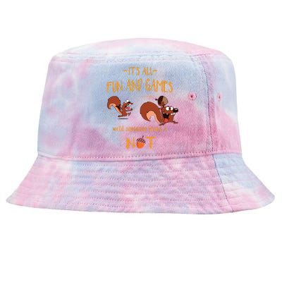 It's All Fun And Games Until Someone Loses A Nut Tie-Dyed Bucket Hat