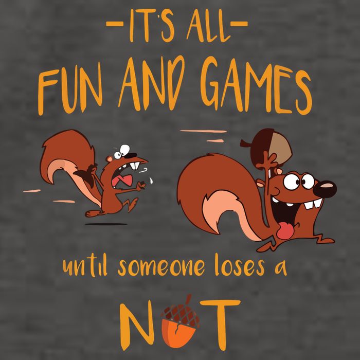 It's All Fun And Games Until Someone Loses A Nut Vector Backpack